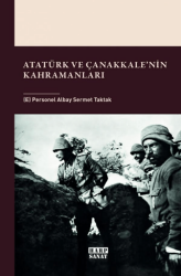 Atatürk ve Çanakkale`nin Kahramanları - Harp Sanat Yayınları