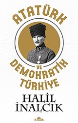 Atatürk ve Demokratik Türkiye - Kronik Kitap