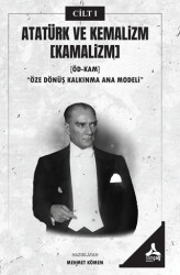 Atatürk ve Kemalizm Cilt 1 - Sonçağ Yayınları