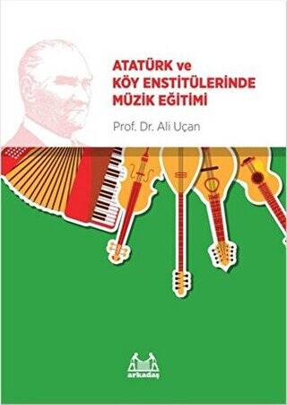 Atatürk ve Köy Enstitülerinde Müzik Eğitimi - 1