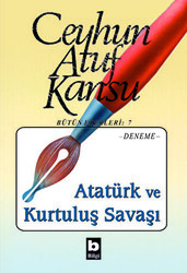 Atatürk ve Kurtuluş Savaşı - Bilgi Yayınevi