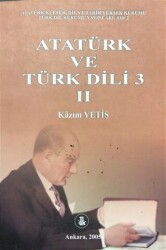 Atatürk ve Türk Dili 3 Cilt: 2 - 1