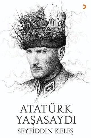 Atatürk Yaşasaydı - 1