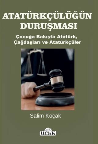 Atatürkçülüğün Duruşması - 1