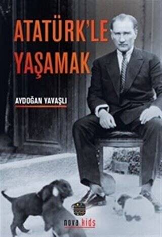 Atatürk`le Yaşamak - 1