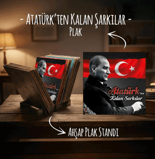 Atatürk’ten Kalan Şarkılar Plak ve Ahşap Plak Standı - 1