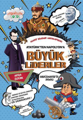 Atatürk’ten Napolyon’a Büyük Liderler - 1
