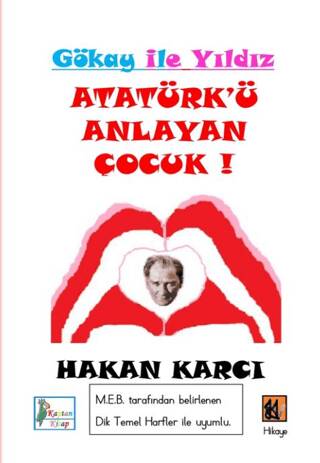 Atatürk’ü Anlayan Çocuk - 1