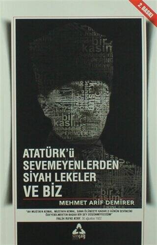 Atatürk`ü Sevmeyenlerden Siyah Lekeler ve Biz - 1