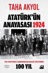 Atatürk`ün Anayasası 1924 - 1