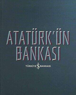Atatürk`ün Bankası - 1