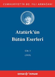 Atatürk`ün Bütün Eserleri Cilt: 3 1919 - 1