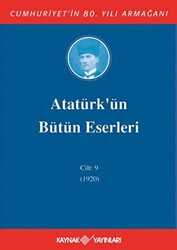 Atatürk`ün Bütün Eserleri Cilt: 9 1920 - 1