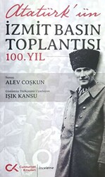 Atatürk’ün İzmit Basın Toplantısı 100.Yıl - 1