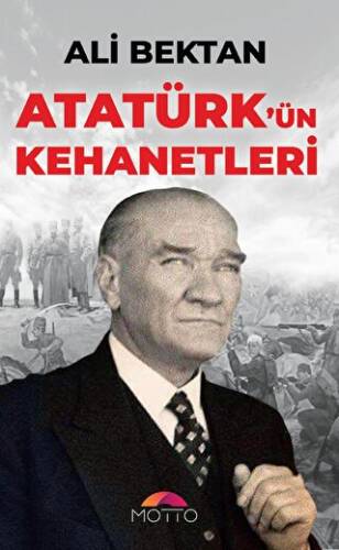Atatürk`ün Kehanetleri - 1