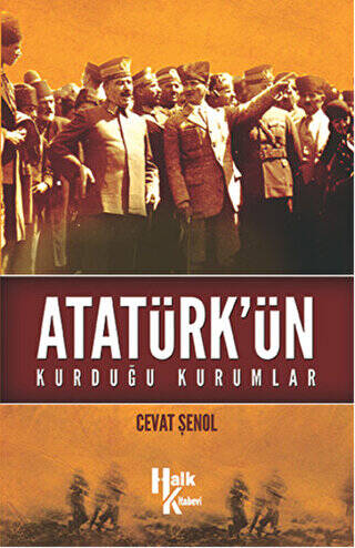 Atatürk`ün Kurduğu Kurumlar - 1