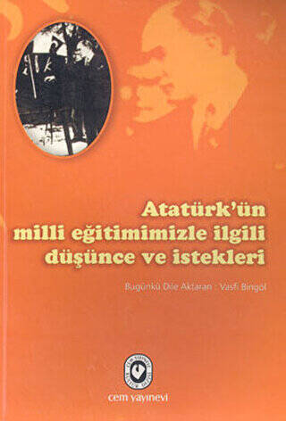 Atatürk’ün Milli Eğitimimizle İlgili Düşünce ve İstekleri - 1