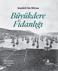 Atatürk`ün Mirası Büyükdere Fidanlığı - 1