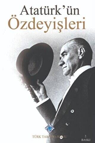 Atatürk`ün Özdeyişleri - 1