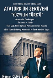 Atatürk`ün Serüveni Yüzyılın Türk`ü