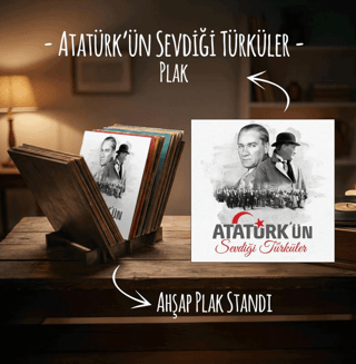 Atatürk’ün Sevdiği Türküler Plak ve Ahşap Plak Standı - 1