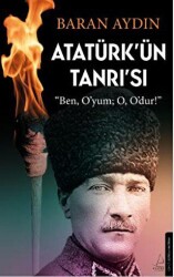 Atatürk’ün Tanrısı - 1