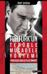 Atatürk`ün Terörle Mücadele Yöntemi - 1