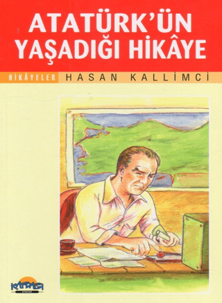 Atatürk’ün Yaşadığı Hikaye - 1