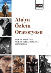 Ata’ya Özlem Oratoryosu - Eğitim Yayınevi - Bilimsel Eserler