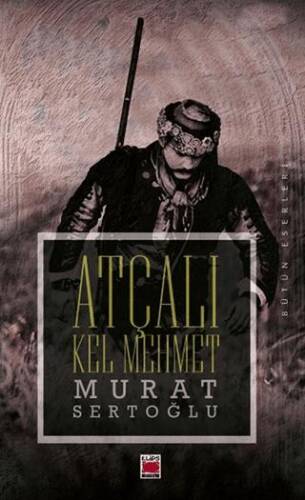 Atçalı Kel Mehmet - 1