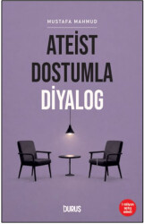 Ateist Dostumla Diyalog - Duruş Yayınları