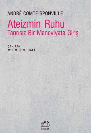 Ateizmin Ruhu - Tanrısız Bir Maneviyata Giriş - 1