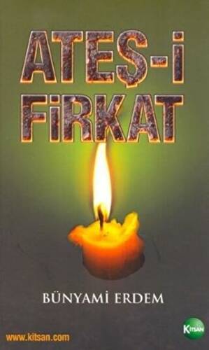 Ateş-i Firkat - 1