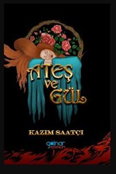 Ateş Ve Gül - 1