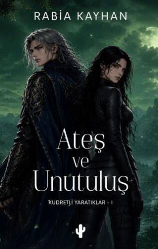 Ateş ve Unutuluş - 1