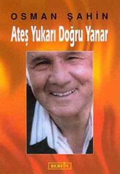 Ateş Yukarı Doğru Yanar - 1