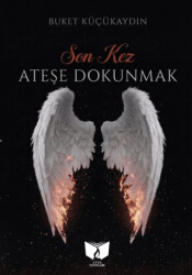 Ateşe Dokunmak - Ateş Yayınları