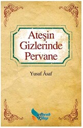 Ateşin Gizlerinde Pervane - 1