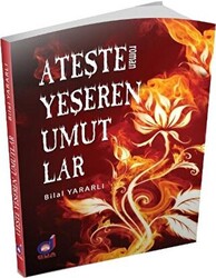 Ateşle Yeşeren Umutlar - 1