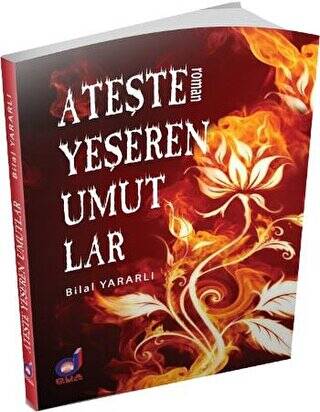 Ateşle Yeşeren Umutlar - 1