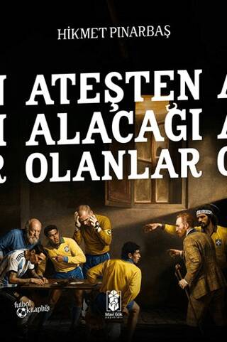 Ateşten Alacağı Olanlar - 1