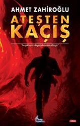 Ateşten Kaçış - Erda Yayınları