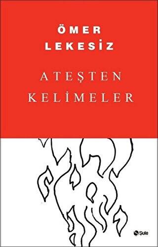 Ateşten Kelimeler - 1