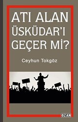 Atı Alan Üsküdar`ı Geçer mi? - 1