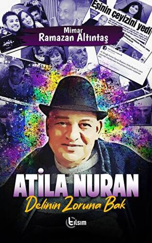 Atila Nuran - Delinin Zoruna Bak - 1