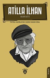 Atilla İlhan Hayatı Biyografi - 1