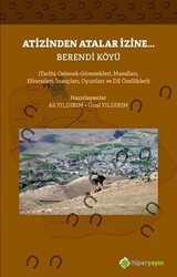 Atizinden Atalar İzine - Berendi Köyü - 1