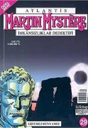 Atlantis Özel Seri Sayı:29 Gizemli Dünyamız Martin Mystere İmkansızlıklar Dedektifi - 1