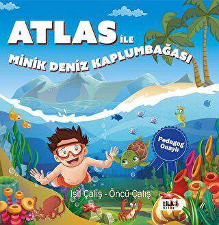 Atlas İle Minik Deniz Kaplumbağası - Pedagog Onaylı - 1