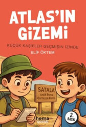 Atlas’ın Gizemi - Küçük Kaşifler Geçmişin İzinde - Hema Çocuk